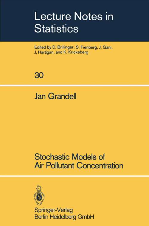 Book cover of Stochastic Models of Air Pollutant Concentration (1985) (Lecture Notes in Statistics #30)