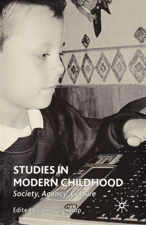 Book cover of Studies in Modern Childhood: Society, Agency, Culture (2005)
