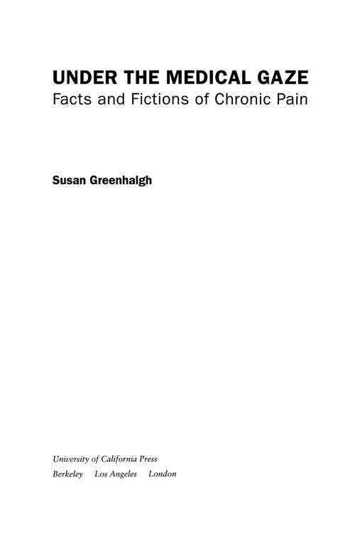 Book cover of Under The Medical Gaze: Facts And Fictions Of Chronic Pain