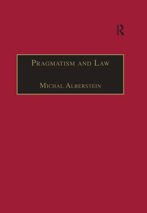 Book cover of Pragmatism and Law: From Philosophy to Dispute Resolution (Law, Justice and Power)