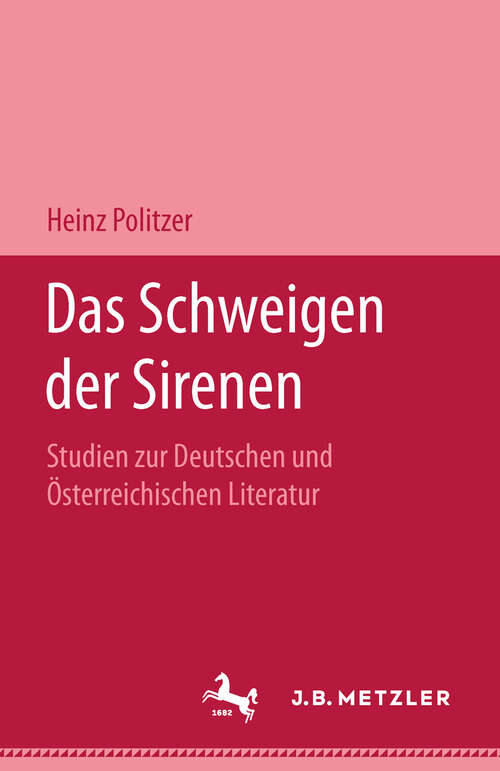 Book cover of Das Schweigen der Sirenen: Studien zur deutschen und österreichischen Literatur