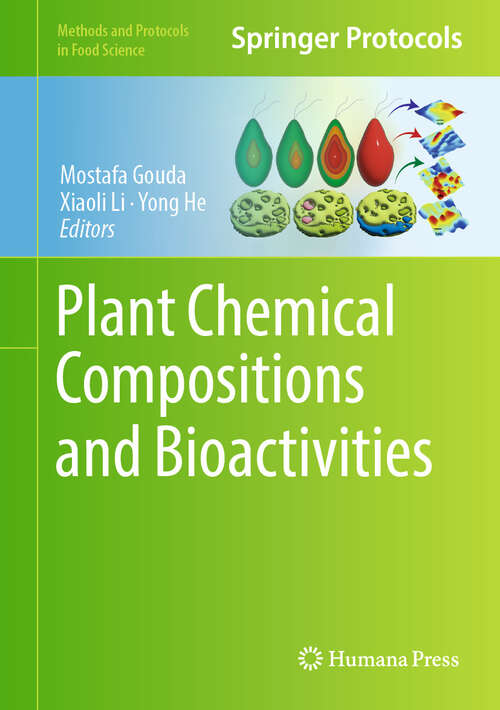 Book cover of Plant Chemical Compositions and Bioactivities (2024) (Methods and Protocols in Food Science)