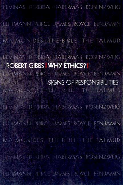 Book cover of Why Ethics?: Signs of Responsibilities