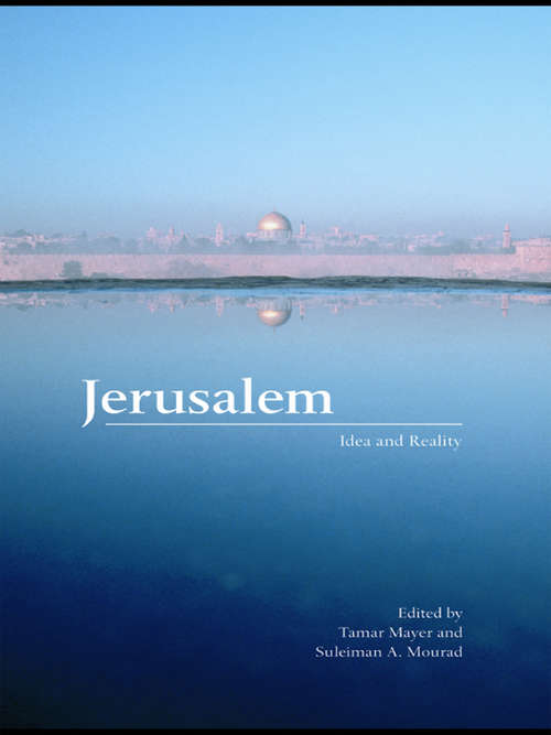 Book cover of Jerusalem: Idea and Reality