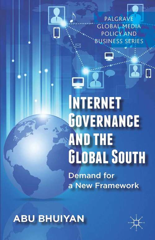 Book cover of Internet Governance and the Global South: Demand for a New Framework (2014) (Palgrave Global Media Policy and Business)