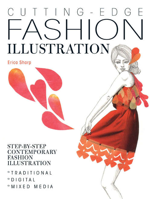 Book cover of Cutting-Edge Fashion Illustration: Step-by-step contemporary fashion illustration - traditional, digital and mixed media