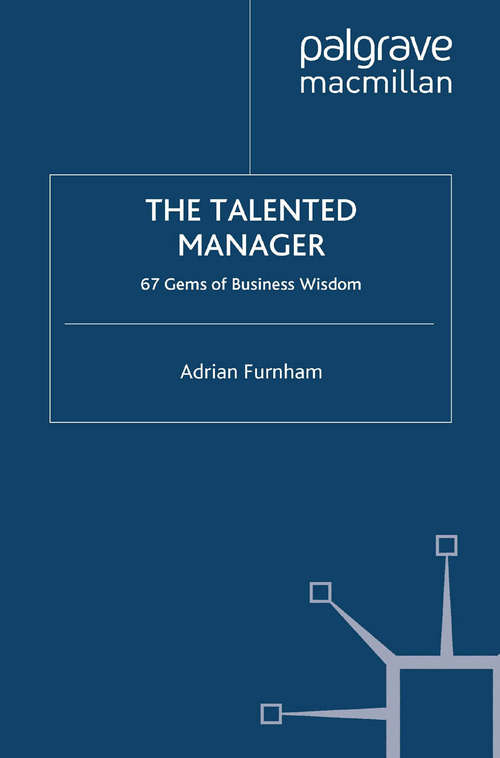 Book cover of The Talented Manager: 67 Gems of Business Wisdom (2012)