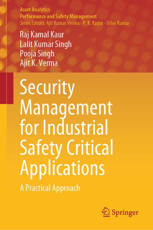 Book cover of Security Management for Industrial Safety Critical Applications: A Practical Approach (2024) (Asset Analytics)