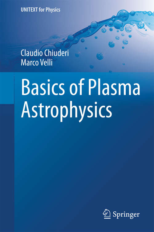 Book cover of Basics of Plasma Astrophysics (2015) (UNITEXT for Physics)