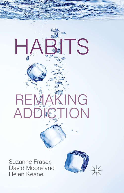 Book cover of Habits: Remaking Addiction (2014)