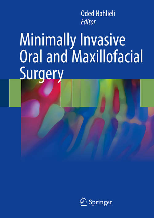 Book cover of Minimally Invasive Oral and Maxillofacial Surgery (1st ed. 2018)