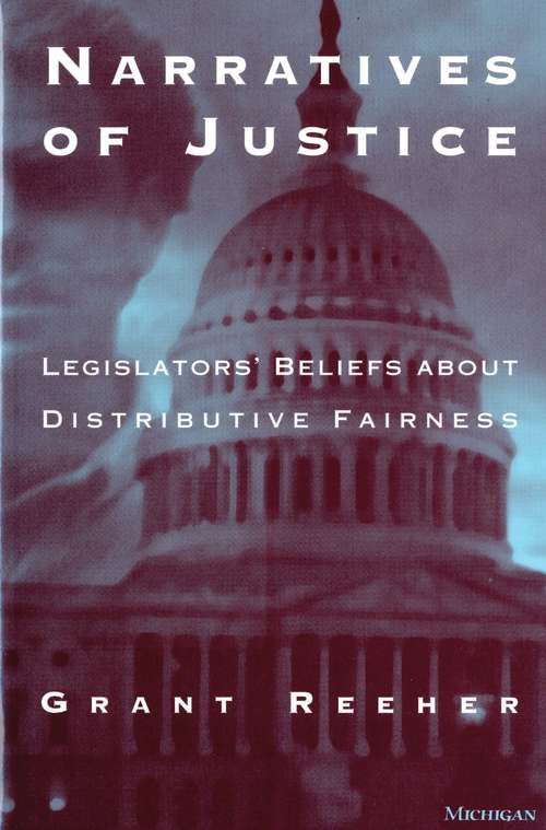 Book cover of Narratives of Justice: Legislators' Beliefs about Distributive Fairness