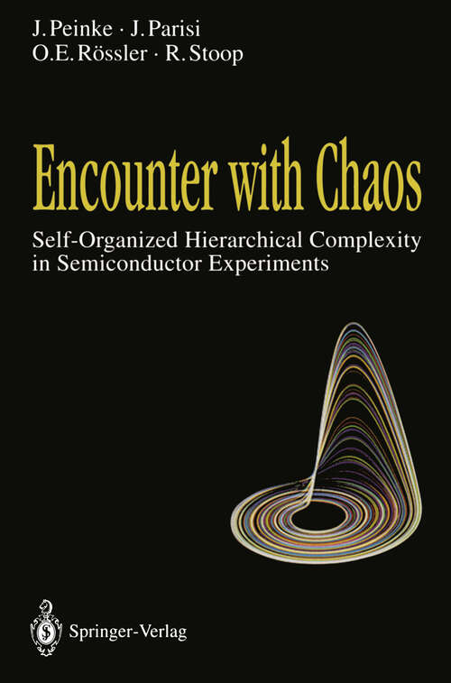 Book cover of Encounter with Chaos: Self-Organized Hierarchical Complexity in Semiconductor Experiments (1992)