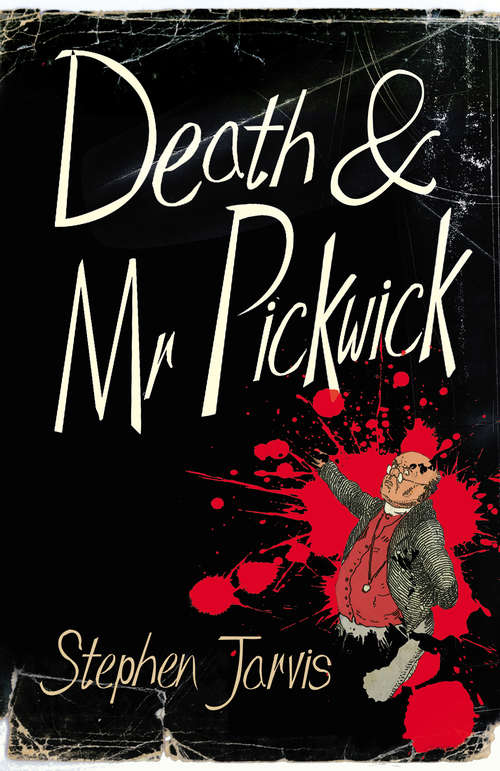 Book cover of Death and Mr Pickwick: A Novel