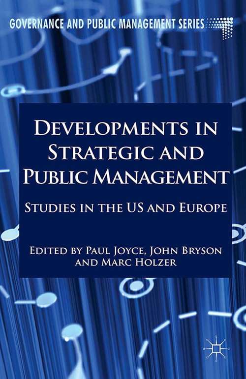 Book cover of Developments in Strategic and Public Management: Studies in the US and Europe (2014) (Governance and Public Management)