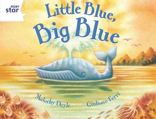 Book cover of Little blue, big blue (Rigby Star Guided: White Level)