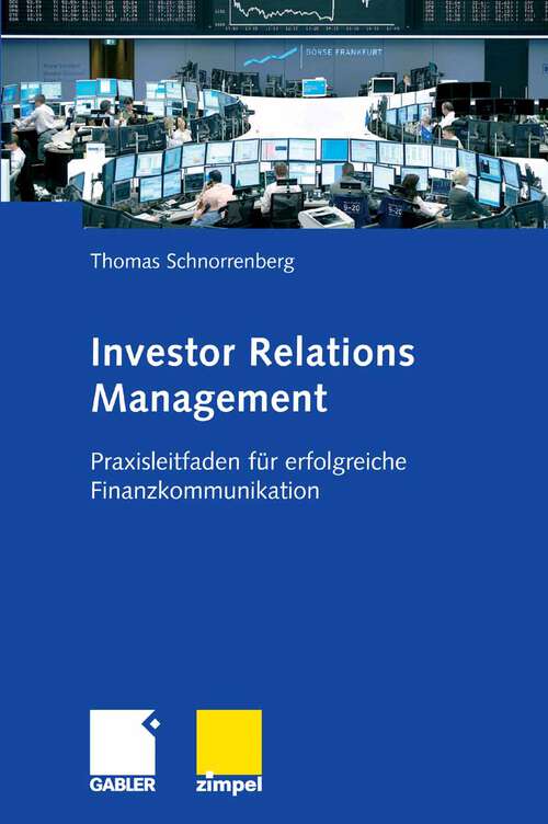 Book cover of Investor Relations Management: Praxisleitfaden für erfolgreiche Finanzkommunikation (2008)