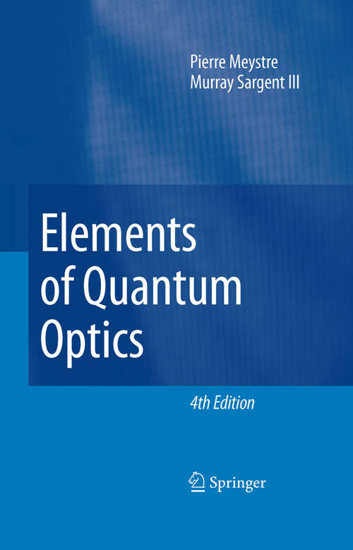 Book cover of Elements of Quantum Optics (4th ed. 2007)