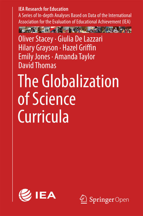 Book cover of The Globalization of Science Curricula (IEA Research for Education #3)