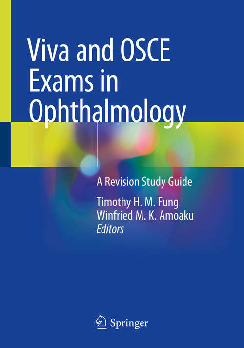 Book cover of Viva and OSCE Exams in Ophthalmology: A Revision Study Guide (1st ed. 2020)