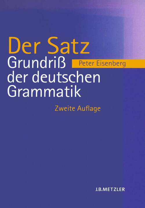 Book cover of Grundriß der deutschen Grammatik: Band 2: Der Satz (2. Aufl. 2004)