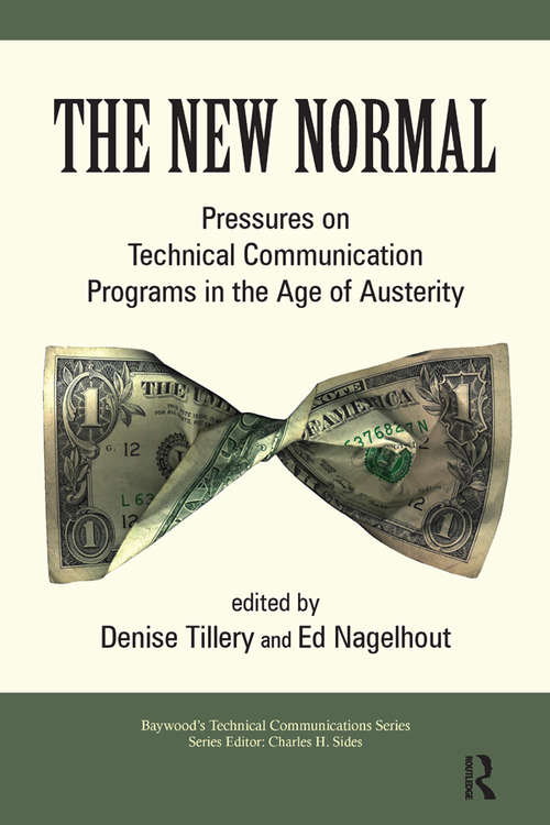 Book cover of The New Normal: Pressures on Technical Communication Programs in the Age of Austerity (Baywood's Technical Communications)