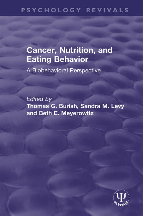 Book cover of Cancer, Nutrition, and Eating Behavior: A Biobehavioral Perspective (Psychology Revivals)