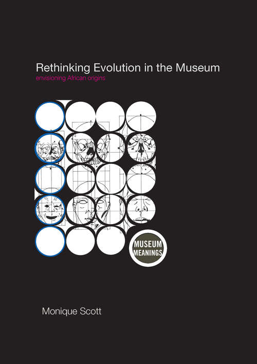 Book cover of Rethinking Evolution in the Museum: Envisioning African Origins (Museum Meanings)