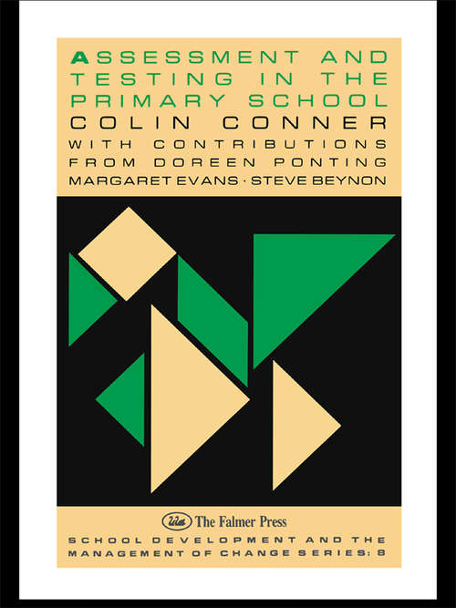 Book cover of Assessment And Testing In The Primary School