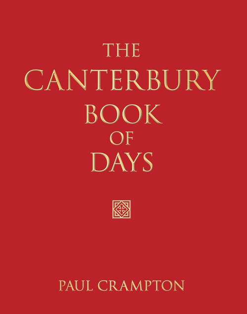 Book cover of The Canterbury Book of Days (Book Of Days Ser.)