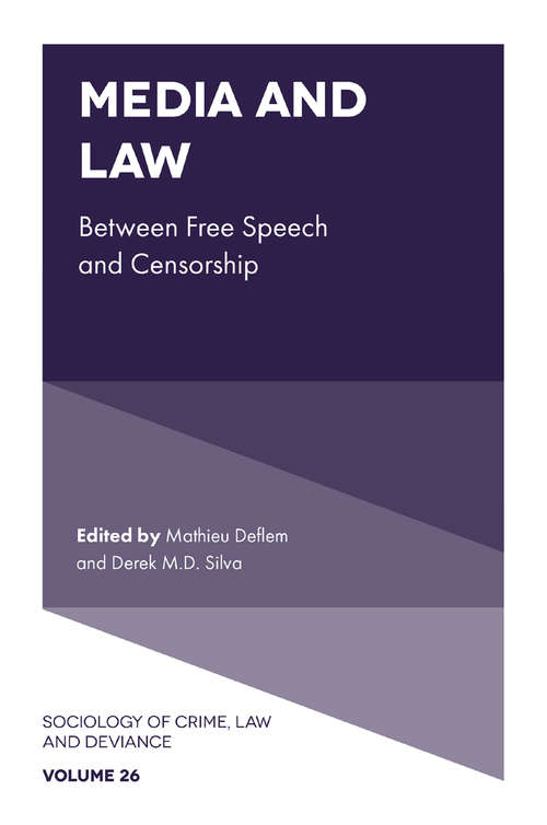 Book cover of Media and Law: Between Free Speech and Censorship (Sociology of Crime, Law and Deviance #26)