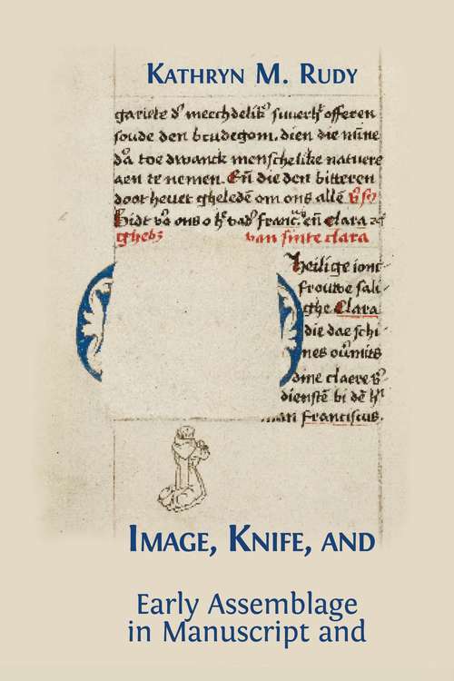 Book cover of Image, Knife, and Gluepot: Early Assemblage in Manuscript and Print