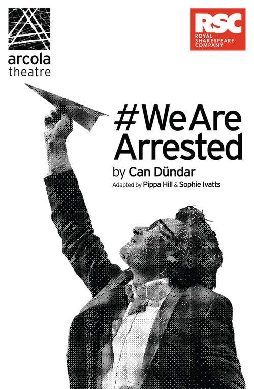 Book cover of #WeAreArrested (Oberon Modern Plays)