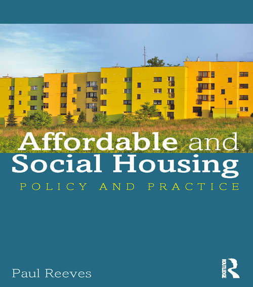 Book cover of Affordable and Social Housing: Policy and Practice