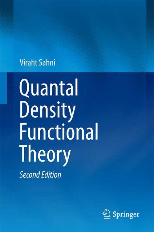 Book cover of Quantal Density Functional Theory: Approximation Methods And Applications (2nd ed. 2016)