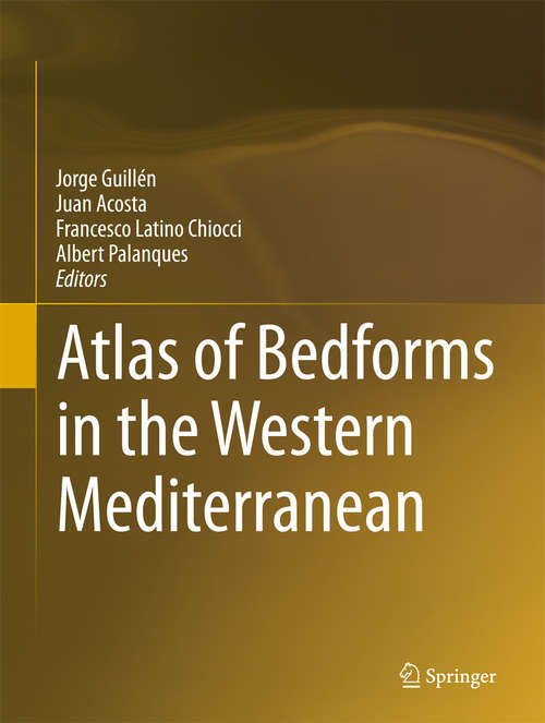 Book cover of Atlas of Bedforms in the Western Mediterranean (Springer Geography)