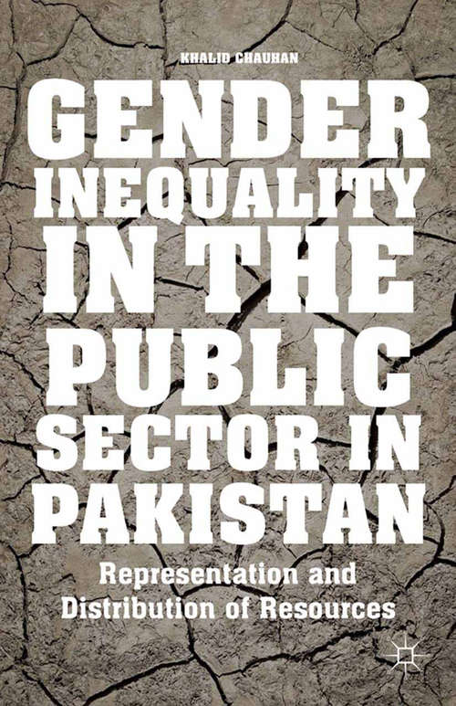 Book cover of Gender Inequality in the Public Sector in Pakistan: Representation and Distribution of Resources (2014)