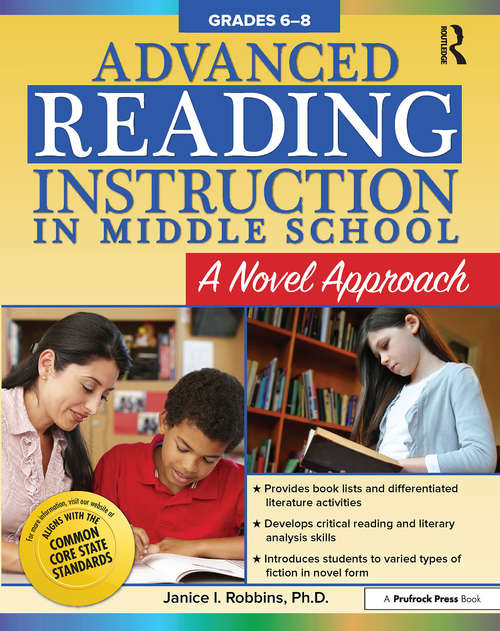 Book cover of Advanced Reading Instruction in Middle School: A Novel Approach (Grades 6-8)