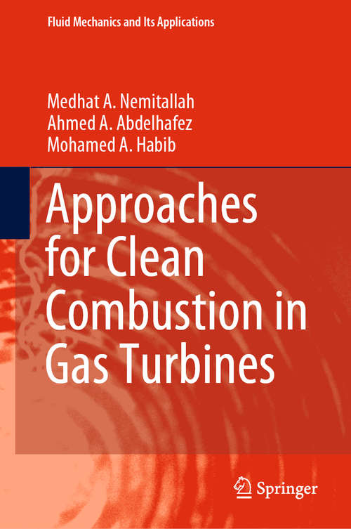 Book cover of Approaches for Clean Combustion in Gas Turbines (1st ed. 2020) (Fluid Mechanics and Its Applications #122)