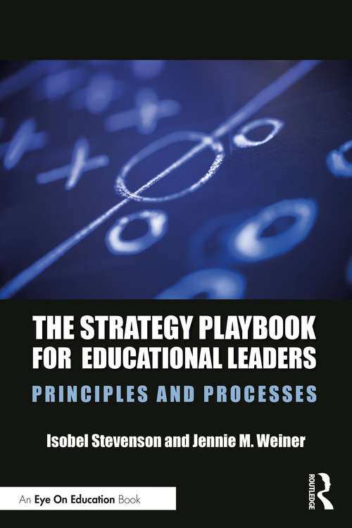 Book cover of The Strategy Playbook for Educational Leaders: Principles and Processes