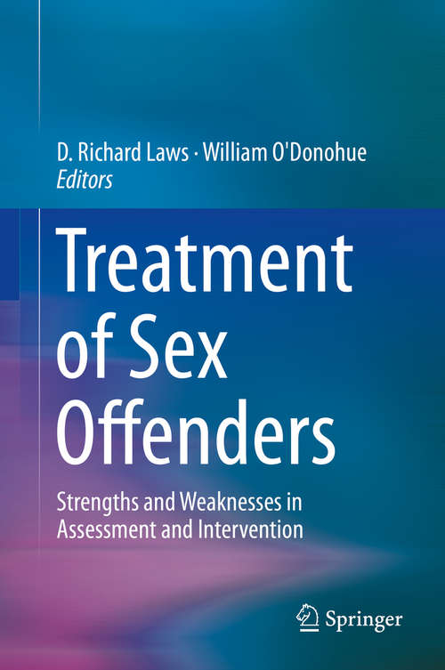 Book cover of Treatment of Sex Offenders: Strengths and Weaknesses in Assessment and Intervention (1st ed. 2016)