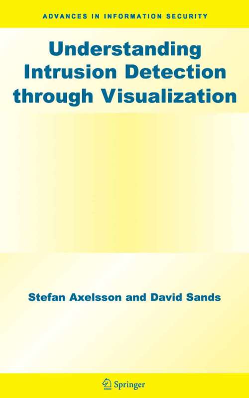 Book cover of Understanding Intrusion Detection through Visualization (2006) (Advances in Information Security #24)