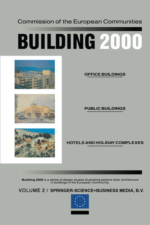 Book cover of Building 2000: Volume 2 Office Buildings, Public Buildings, Hotels and Holiday Complexes (1992)
