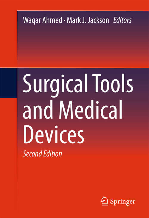Book cover of Surgical Tools and Medical Devices (2nd ed. 2016)