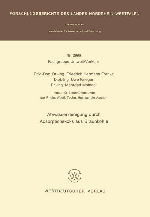 Book cover of Abwasserreinigung durch Adsorptionskoks aus Braunkohle (1980) (Forschungsberichte des Landes Nordrhein-Westfalen)