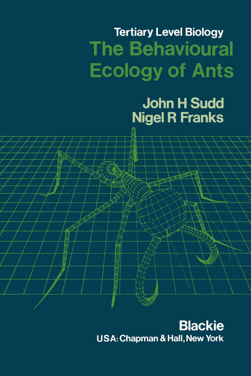 Book cover of The Behavioural Ecology of Ants (1987) (Developments Series)