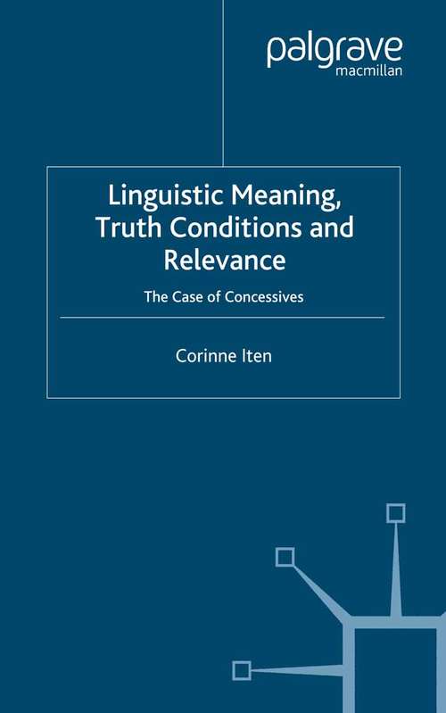 Book cover of Linguistic Meaning, Truth Conditions and Relevance (2005) (Palgrave Studies in Pragmatics, Language and Cognition)