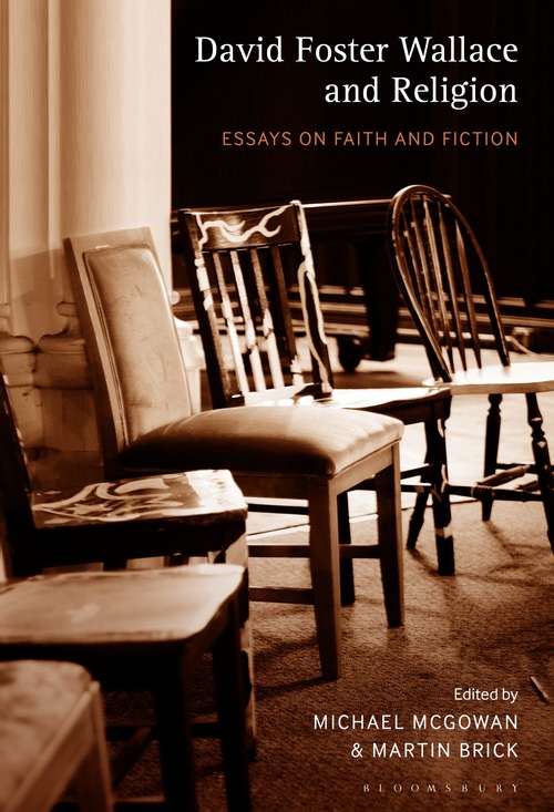 Book cover of David Foster Wallace and Religion: Essays on Faith and Fiction