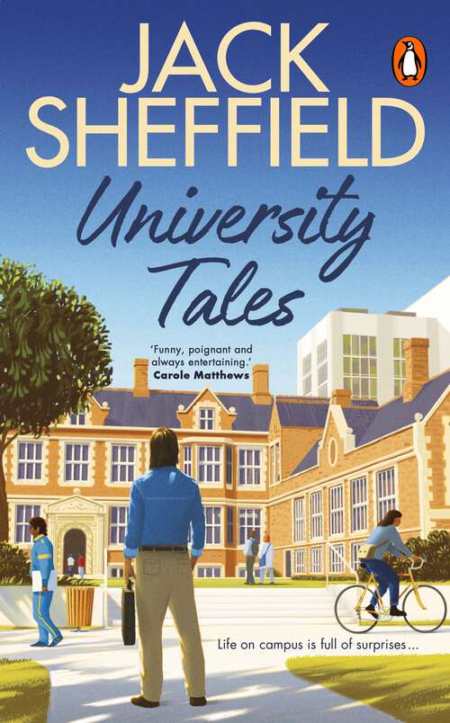Book cover of University Tales: A hilarious and nostalgic cosy novel for fans of James Herriot and Tom Sharpe