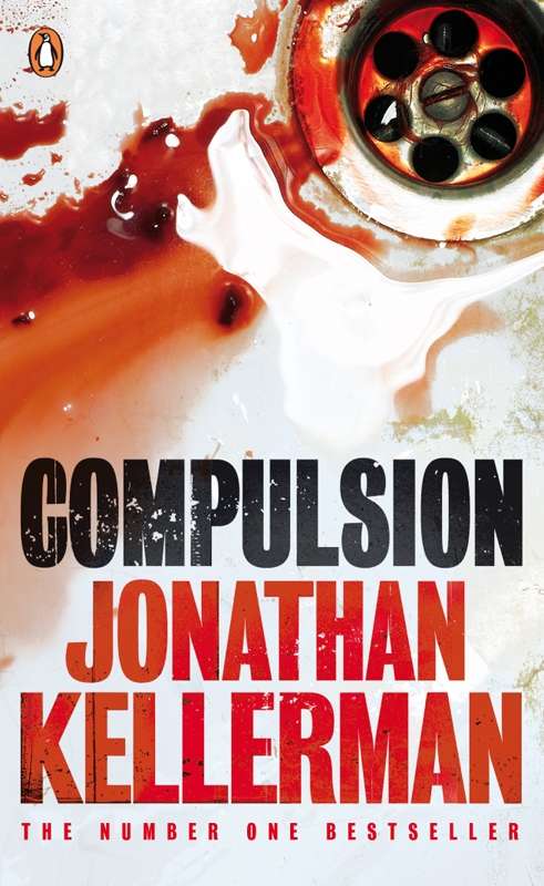 Book cover of Compulsion: An Alex Delaware Thriller (An Alex Delaware Thriller #22)